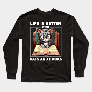 Life Is Better With Cats And Books Long Sleeve T-Shirt